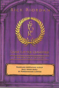 Image of CAMP JUPITER CLASSIFIED ; PANDUAN BERTAHAN HIDUP BAGI ANAK BARU DI PERKEMAHAN JUPITER
