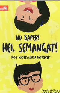 Image of NO BAPER? HEI SEMANGAT