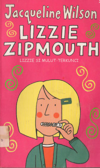 Image of LIZZIE ZIPMOUTH = LIZZIE SI MULUT-TERKUNCI