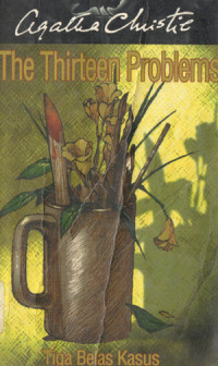 Image of THE THIRTEEN PROBLEMS = TIGA BELAS KASUS