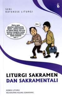 Image of Seri Katekese Liturgi ; Liturgi Sakramen dan Sakramentali