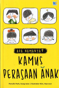 Image of APA NAMANYA ? KAMUS PERASAAN ANAK